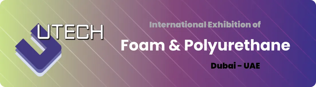 نمایشگاه پلی اورتان دبی | UTECH MEFPU